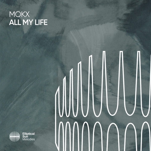 MOKX - All My Life [ESM519]